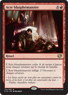 Blasphemous Act
Commander: 2014 Edition - French
Single
Magic The Gathering