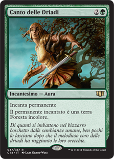 Song of the Dryads
Commander: 2014 Edition - Italian
Single
Magic The Gathering