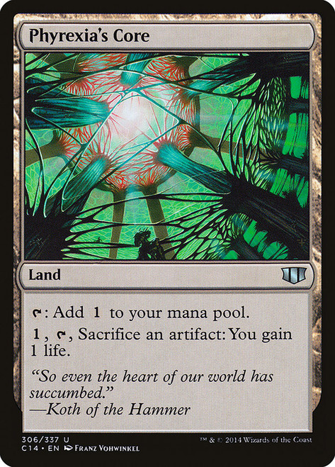 Phyrexia's Core\nCommander: 2014 Edition\nSingle\nMagic The Gathering