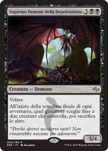 Archfiend of Depravity
Fate Reforged - Italian
Single
Magic The Gathering