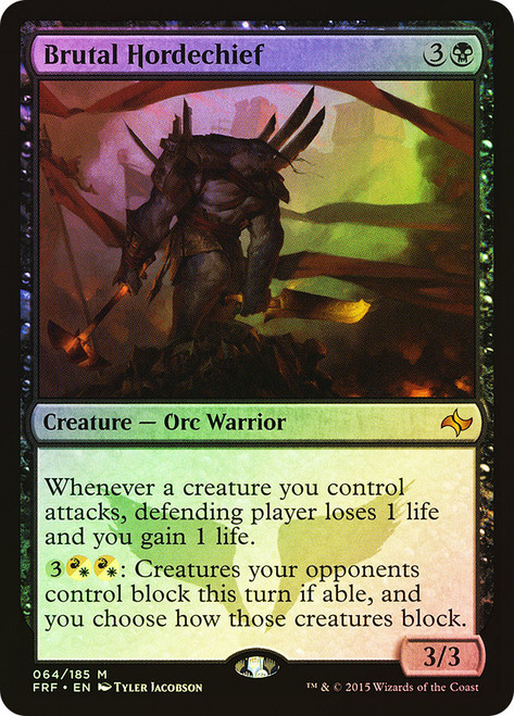 Brutal Hordechief\nFate Reforged\nSingle\nMagic The Gathering