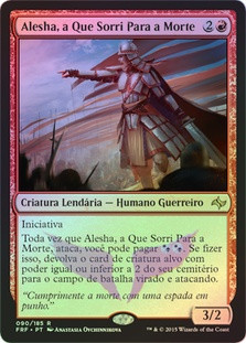 Alesha, Who Smiles at Death
Fate Reforged (Foil) - Portuguese
Single
Magic The Gathering