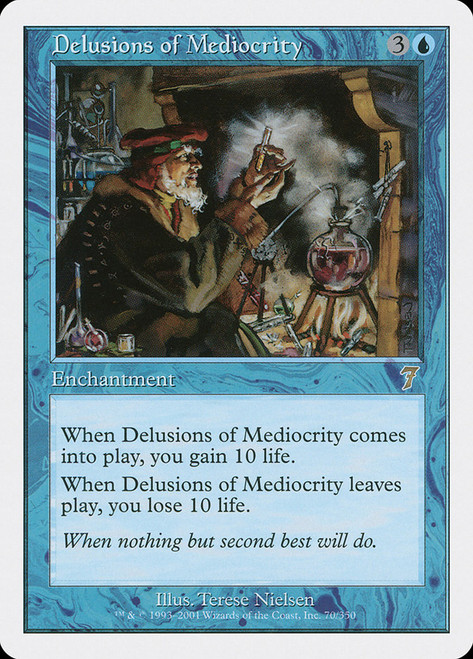 Delusions of Mediocrity\n7th Edition\nSingle\nMagic The Gathering