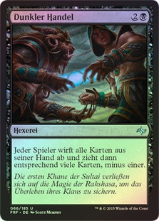 Dark Deal
Fate Reforged (Foil) - German
Single
Magic The Gathering