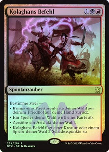 Kolaghan's Command
Dragons of Tarkir (Foil) - German
Single
Magic The Gathering