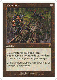 Ensnaring Bridge
7th Edition - French
Single
Magic The Gathering