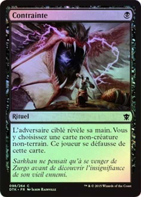 Duress
Dragons of Tarkir (Foil) - French
Single
Magic The Gathering