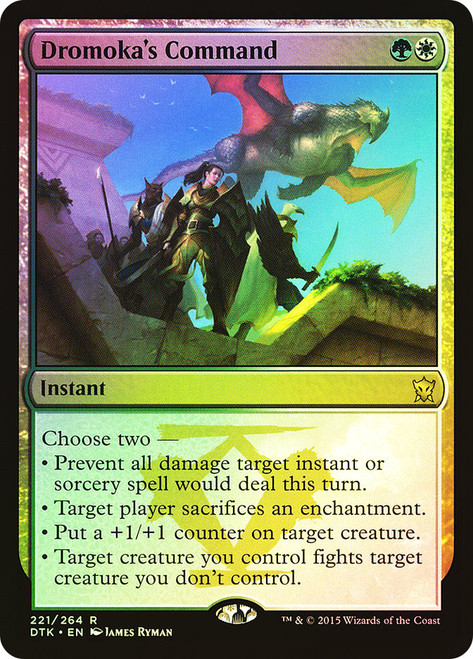 Dromoka's Command\nDragons of Tarkir\nSingle\nMagic The Gathering