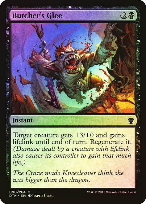 Butcher's Glee\nDragons of Tarkir\nSingle\nMagic The Gathering