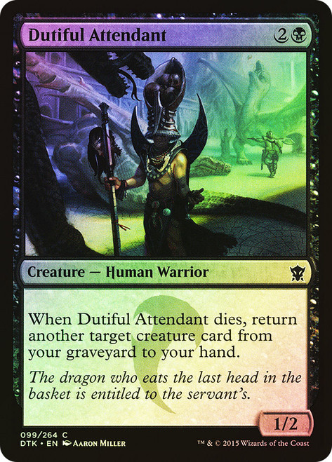 Dutiful Attendant\nDragons of Tarkir\nSingle\nMagic The Gathering