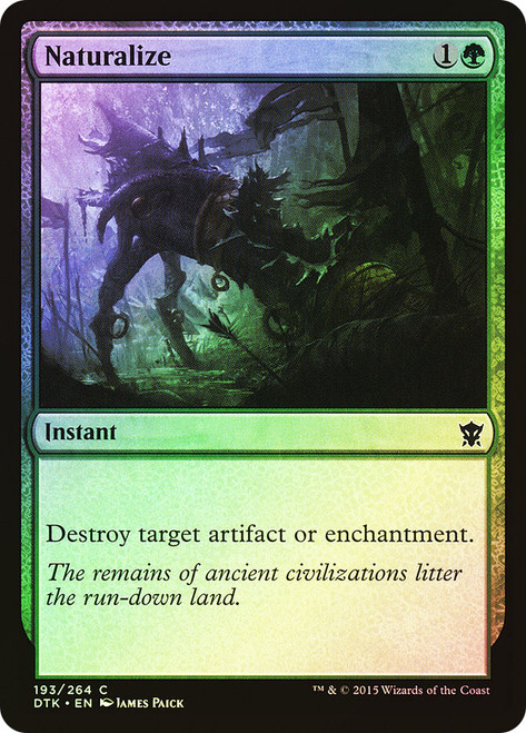 Naturalize\nDragons of Tarkir\nSingle\nMagic The Gathering