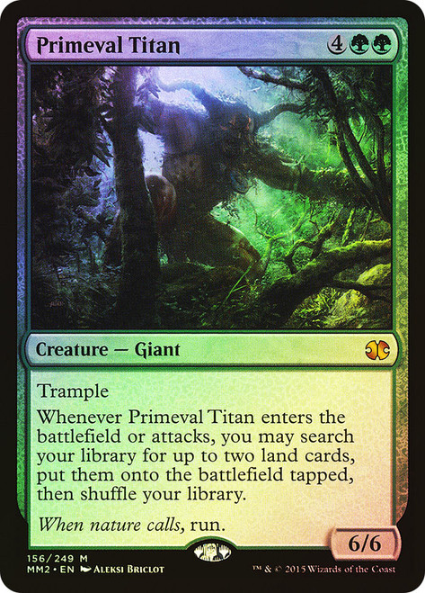 Primeval Titan\nModern Masters: 2015 Edition\nSingle\nMagic The Gathering