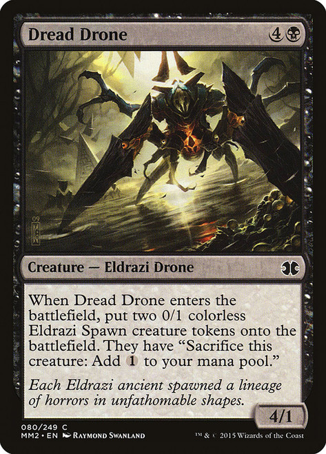 Dread Drone\nModern Masters: 2015 Edition\nSingle\nMagic The Gathering