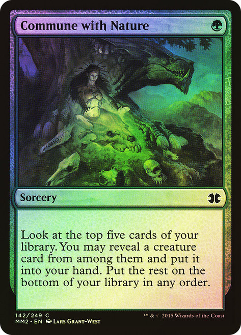 Commune with Nature\nModern Masters: 2015 Edition\nSingle\nMagic The Gathering