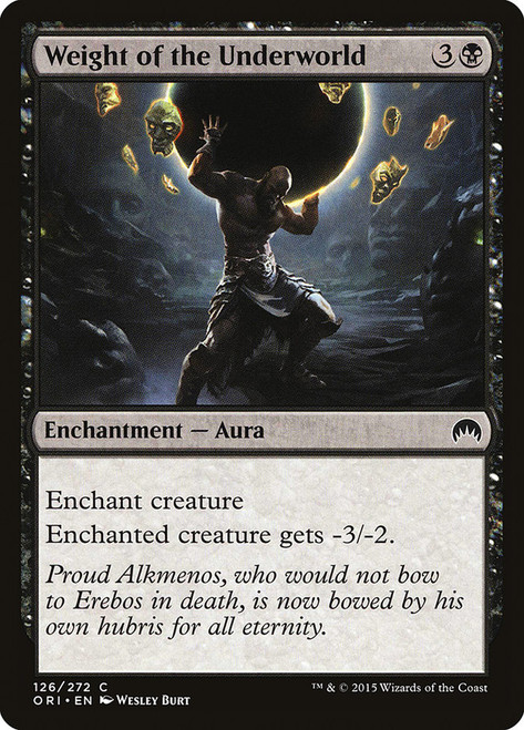 Weight of the Underworld\nMagic Origins\nSingle\nMagic The Gathering