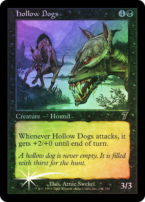 Hollow Dogs\n7th Edition\nSingle\nMagic The Gathering