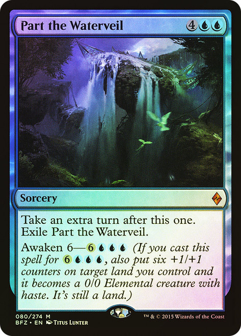 Part the Waterveil\nBattle for Zendikar\nSingle\nMagic The Gathering