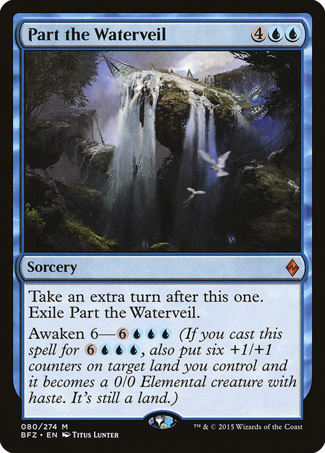 Part the Waterveil\nBattle for Zendikar\nSingle\nMagic The Gathering