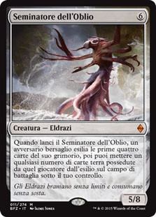 Oblivion Sower
Battle for Zendikar - Italian
Single
Magic The Gathering
