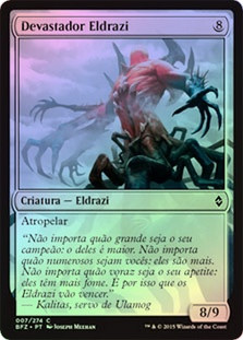 Eldrazi Devastator
Battle for Zendikar (Foil) - Portuguese
Single
Magic The Gathering