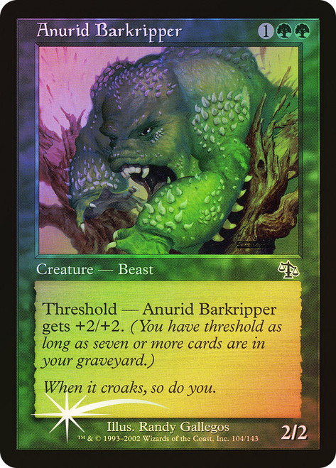 Anurid Barkripper\nJudgment\nSingle\nMagic The Gathering