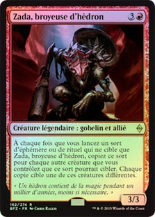 Zada, Hedron Grinder
Battle for Zendikar (Foil) - French
Single
Magic The Gathering