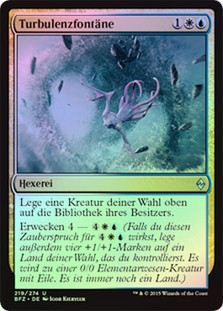 Roil Spout
Battle for Zendikar (Foil) - German
Single
Magic The Gathering