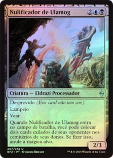 Ulamog's Nullifier
Battle for Zendikar (Foil) - Portuguese
Single
Magic The Gathering