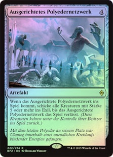 Aligned Hedron Network
Battle for Zendikar (Foil) - German
Single
Magic The Gathering