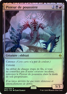 Dust Stalker
Battle for Zendikar (Foil) - French
Single
Magic The Gathering