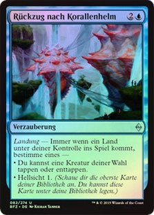Retreat to Coralhelm
Battle for Zendikar (Foil) - German
Single
Magic The Gathering