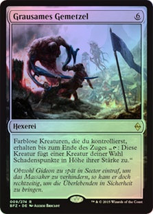 Gruesome Slaughter
Battle for Zendikar (Foil) - German
Single
Magic The Gathering