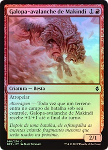 Makindi Sliderunner
Battle for Zendikar (Foil) - Portuguese
Single
Magic The Gathering