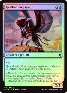 Courier Griffin
Battle for Zendikar (Foil) - French
Single
Magic The Gathering