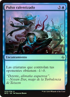 Dampening Pulse
Battle for Zendikar (Foil) - Spanish
Single
Magic The Gathering