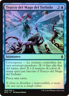 Roilmage's Trick
Battle for Zendikar (Foil) - Italian
Single
Magic The Gathering