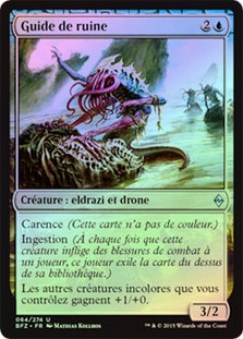 Ruination Guide
Battle for Zendikar (Foil) - French
Single
Magic The Gathering