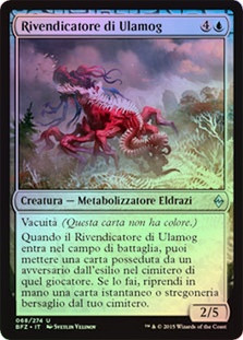 Ulamog's Reclaimer
Battle for Zendikar (Foil) - Italian
Single
Magic The Gathering