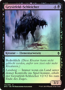 Geyserfield Stalker
Battle for Zendikar (Foil) - German
Single
Magic The Gathering