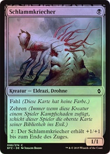 Sludge Crawler
Battle for Zendikar (Foil) - German
Single
Magic The Gathering