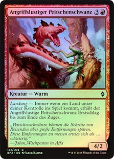 Belligerent Whiptail
Battle for Zendikar (Foil) - German
Single
Magic The Gathering