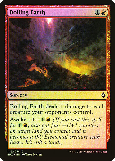 Boiling Earth\nBattle for Zendikar\nSingle\nMagic The Gathering