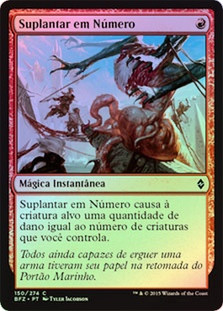 Outnumber
Battle for Zendikar (Foil) - Portuguese
Single
Magic The Gathering