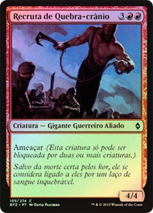 Shatterskull Recruit
Battle for Zendikar (Foil) - Portuguese
Single
Magic The Gathering