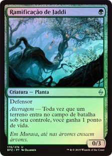 Jaddi Offshoot
Battle for Zendikar (Foil) - Portuguese
Single
Magic The Gathering