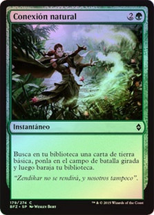 Natural Connection
Battle for Zendikar (Foil) - Spanish
Single
Magic The Gathering