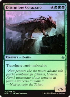 Plated Crusher
Battle for Zendikar (Foil) - Italian
Single
Magic The Gathering