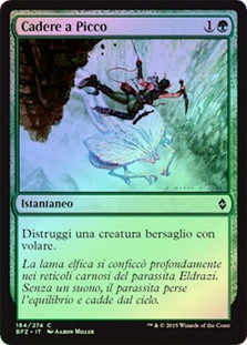 Plummet
Battle for Zendikar (Foil) - Italian
Single
Magic The Gathering