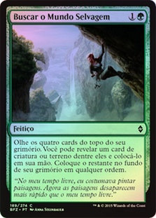 Seek the Wilds
Battle for Zendikar (Foil) - Portuguese
Single
Magic The Gathering