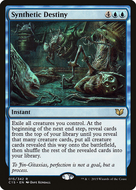Synthetic Destiny\nCommander: 2015 Edition\nSingle\nMagic The Gathering
